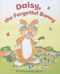 Daisy the Forgetful Bunny