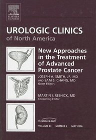 Advanced Cancer of the Prostate, An Issue of Urologic Clinics (The Clinics: Surgery)