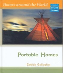 Portable Homes (Homes Around the World - Macmillan Library)