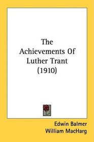 The Achievements Of Luther Trant (1910)