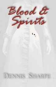 Blood & Spirits (Coming Storm, Bk 1)