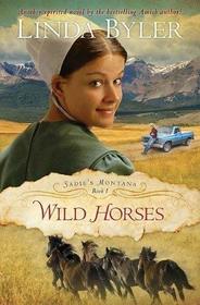 Wild Horses (Sadie's Montana, Bk 1)