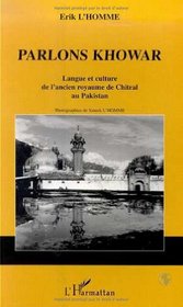 Parlons khowar: Langue et culture de l'ancien royaume de Chitral au Pakistan (Collection Parlons) (French Edition)