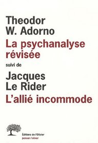 Psychanalyse rvise (La) - Alli incommode (L')