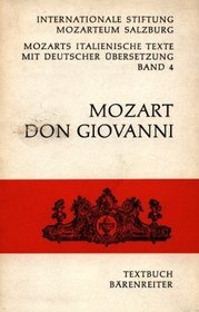 Don Giovanni: Dramma giocoso in zwei Akten : KV 527 : Textbuch, italienisch/deutsch (Mozarts italienische Texte mit deutscher Ubersetzung) (Italian Edition)