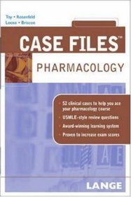 Case Files Pharmacology (Lange Case Files)