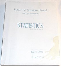 Statistics Instructor's Solutions Manual 8th Edition