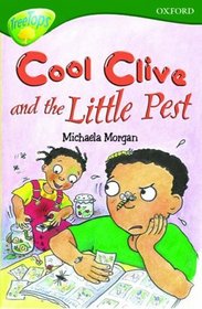 Oxford Reading Tree: Stage 12: TreeTops: Cool Clive and the Little Pest (Treetops S.)