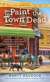 Paint the Town Dead (Silver Six, Bk 2)