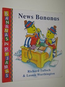 News Bananas (Bananas in Pyjamas)