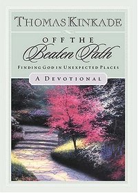 Off The  Beaten Path Finding  God In Unexpected Places-a Devotional