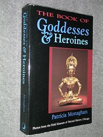 The Book of Goddesses & Heroines