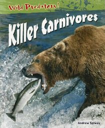 Killer Carnivores (Wild Predators)