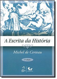 A Escrita Da Histria (Em Portuguese do Brasil)
