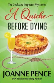 A Quiche Before Dying (The Cook and Inspector Mysteries)