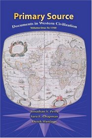 Primary Sources in Western Civilization, Volume 1 for Primary Sources in Western Civilization, Volume 1 (2nd Edition)
