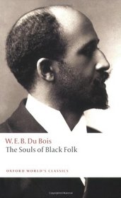 The Souls of Black Folk (Oxford World's Classics)