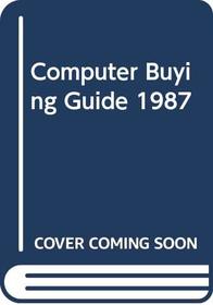 Computer Buying Guide 1987