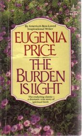 Eugenia Price The Burden is Light A True Story