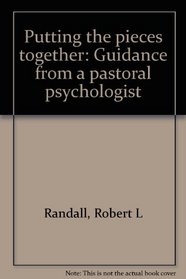 Putting the pieces together: Guidance from a pastoral psychologist