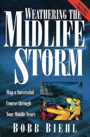 Weathering the Midlife Storm