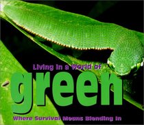 Living in a World of - Green (Living in a World of)