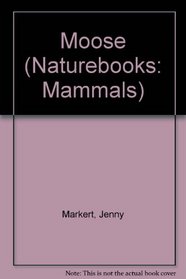 Moose (Naturebooks)