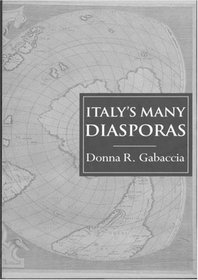 Italy's Many Diasporas (Global Diasporas) (Volume 0)