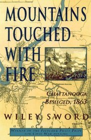 Mountains Touched With Fire : Chattanooga Besieged, 1863