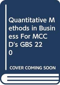 Quantitative Methods in Business For MCCD'S GBS 220