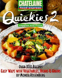 Chatelaine food express  Quickies 2 veggies and more