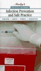 Pocket Guide to Infection Prevention and Safe Practice (Mosby's Pocket Guide Series)