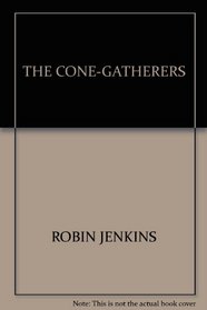 The Cone-gatherers (Canongate Classics)