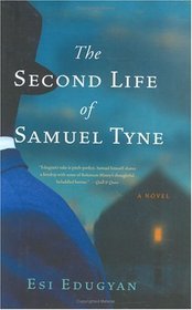 The Second Life of Samuel Tyne