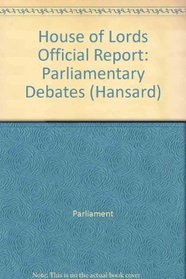 Parliamentary Debats, House of Lords Bound Volumes 28 June - 9 July 1999