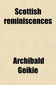 Scottish reminiscences