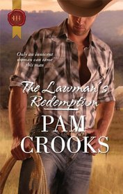 The Lawman's Redemption (Harlequin Historical, No 1003)