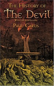 The History of the Devil: With 350 Illustrations