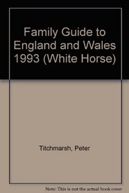 Family Guide to England and Wales 1993 (White Horse)