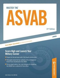Master the ASVAB: Armed Services Vocational Aptitude Battery (Master the Asvab (Book Only))