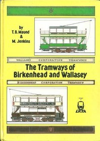 The Tramways of Birkenhead and Wallasey