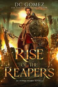Rise of the Reapers: An Intern Diaries Novella