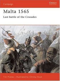 Malta 1565: Last Battle of the Crusades (Campaign , No 50)
