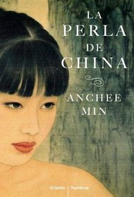 La perla de China / Pearl Of China (Spanish Edition)