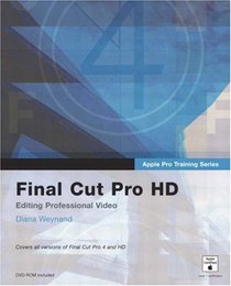 Apple Pro Training Series : Final Cut Pro HD (Apple Pro Training)