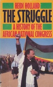 The Struggle: History of the African National Congress