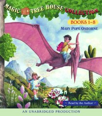 Dinosaurs Before Dark / The Knight at Dawn / Mummies in the Morning / Pirates Past Noon / Night of the Ninjas / Afternoon on the Amazon / Sunset of the ... / Midnight on the Moon (Magic Tree House)
