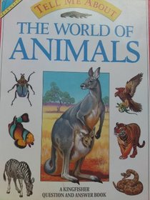 World of Animals (Tell Me About)