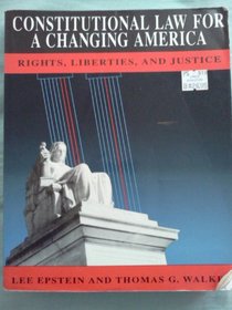 Constitutional Law for a Changing America: Rights, Liberties, and Justice