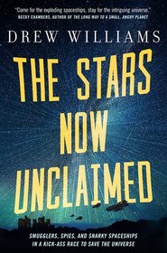 The Stars Now Unclaimed (The Universe After)